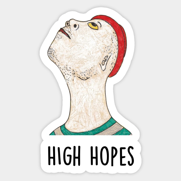 High Hopes Sticker by zmudart